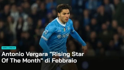 开云登录-官方：那不勒斯中场维尔加拉被评为意甲2月最佳U23球员